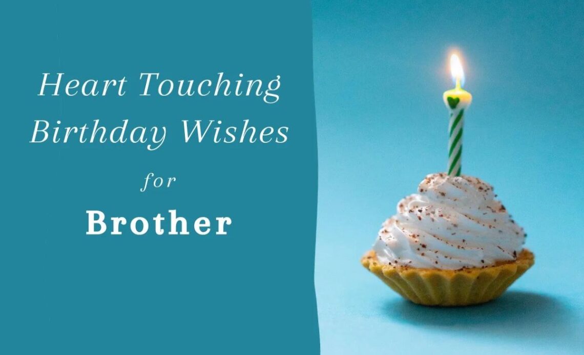 Birthday Wishes For Brother