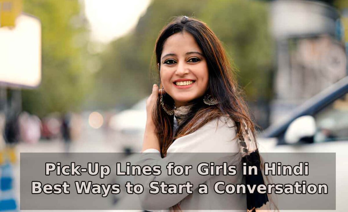 Pick-Up Lines for Girls in Hindi