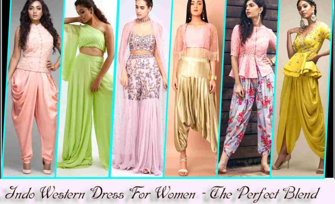 Indo Western Dress For Women - The Perfect Blend