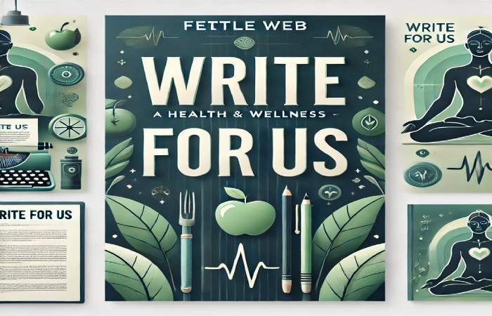 Write For Us - Fettle Web